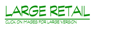 Large Retail (Click on images for large version)