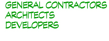 General Contrators, Developers, Architects